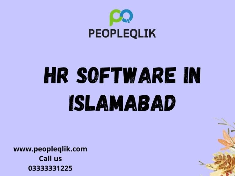 How Advanced HR Software in Islamabad Boost HR Efficiency