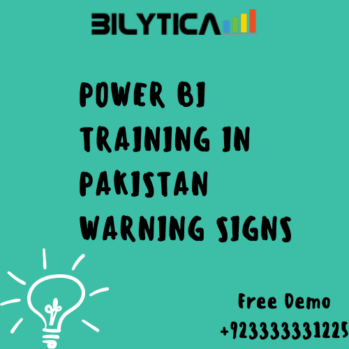 POWER BI Training In Pakistan Warning Signs